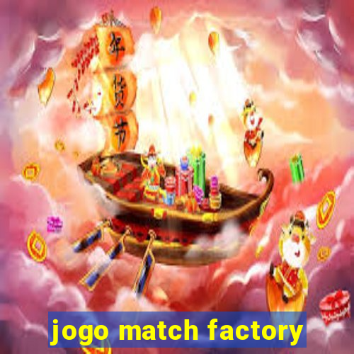 jogo match factory